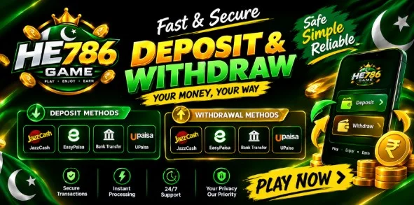 Deposit & Withdraw Real Cash on HE786 App